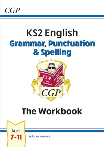 KS2 English: Grammar, Punctuation and Spelling Workbook - Ages 7-11 (CGP KS2 English) von Coordination Group Publications Ltd (CGP)